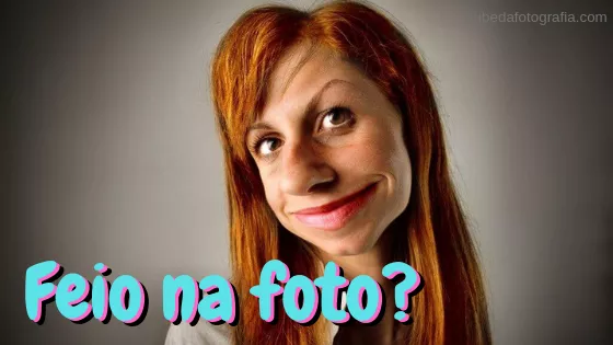 como nao ficar feio na foto